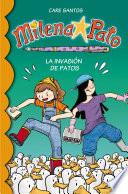 La invasión de patos (Serie Milena Pato 4)