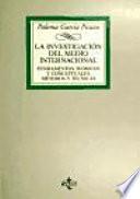 La investigación del medio internacional : fundamentos teóricos y conceptuales, método y técnicas