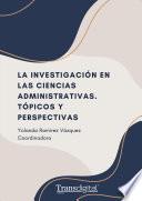 La investigación en las ciencias administrativas