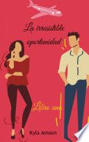 La irresistible oportunidad