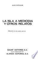 La isla a mediodía ; y otros relatos