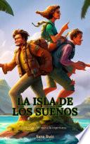 La Isla de los Sueños: De como un ideal se convierte en un sueño, y un sueño, en esperanza