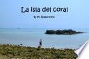 La Isla del Coral