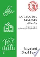 La isla del silencio parcial