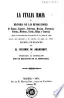 La Italia roja, ó, Historia de las revoluciones de Roma, Nápoles, Palermo ...