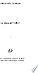 La jaula invisible