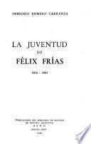 La juventud de Félix Frías
