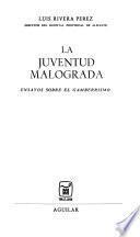 La juventud malograda