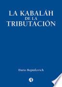 La KaBaLáH de la Tributación