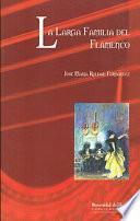 LA LARGA FAMILIA DEL FLAMENCO