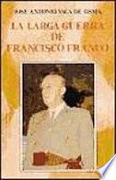 La larga guerra de Francisco Franco