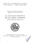 La leccion politica de los Reyes Catolicos: leccion inaugural del curso 1952-53 de la Universidad de Valencia