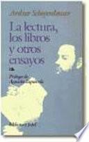 La lectura, los libros y otros ensayos