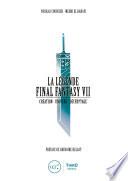 La Légende Final Fantasy VII