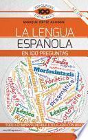 La lengua española en 100 preguntas
