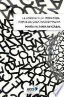 La lengua y la literatura, armas de creatividad masiva