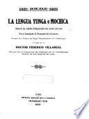 La lengua yunga o mochica según el Arte publicado en Lima en 1644 por el licenciado D. Fernando de la Carrera
