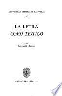 La letra como testigo
