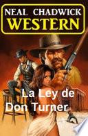 La Ley de Don Turner: Western