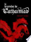 La Leyenda de Catharmad