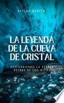La leyenda de la cueva de cristal