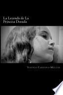 La Leyenda de La Princesa Dorada
