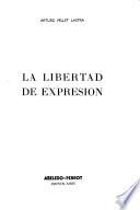 La libertad de expresión en el derecho argentino y comparado