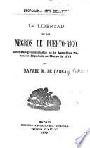 La libertad de los negros de Puerto-Rico
