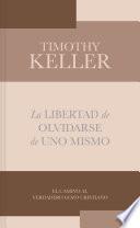 La libertad de olvidarse de uno mismo