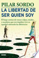La libertad de ser quien soy
