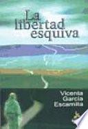 La libertad esquiva