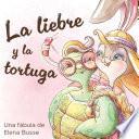 La liebre y la tortuga: Fábula clásica en verso moderno con actividades