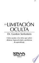 La limitación oculta