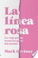 La línea rosa