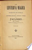 La linterna mágica: Articulos ligeros sobre asuntos trascendentales ... 2. ser