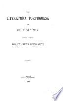 La Literatura Portuguesa en el siglo XIX, Estudio literario por Antonio Romero Ortiz