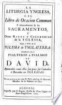 La liturgia Ynglesa, o el Libro de Oracion Commun y administracion de los sacramentos