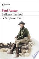 La llama inmortal de Stephen Crane (Edición mexicana)