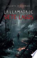 La llamada de Siete Lagos