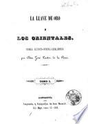 La Llave de oro, ó, Los orientales