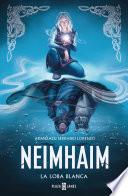 La loba blanca (Neimhaim 3)