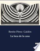 La loca de la casa