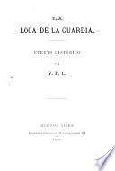 La loca de la guardia, cuento historico