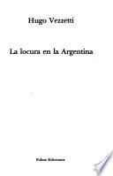 La locura en la Argentina