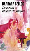 La locura es un bien de familia