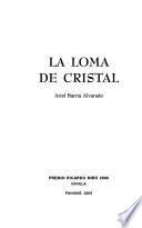 La loma de cristal