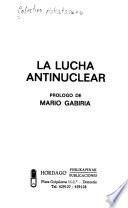 La Lucha antinuclear