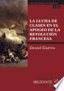 La lucha de clases en el apogeo de la revolución francesa