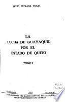 La lucha de Guayaquil por el Estado de Quito