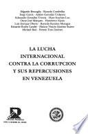 La lucha internacional contra la corrupción y sus repercusiones en Venezuela